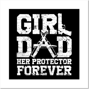 Mens Girl Dad Her Protector Forever Funny Father of Girls Posters and Art